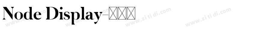 Node Display字体转换